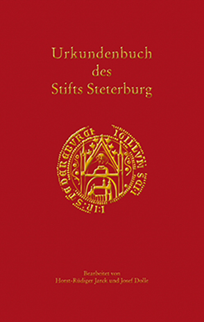 Urkundenbuch des Kanonissenstifts Steterburg von Dolle,  Josef, Historische Kommission für Niedersachsen und Bremen, Jarck,  Horst-Rüdiger