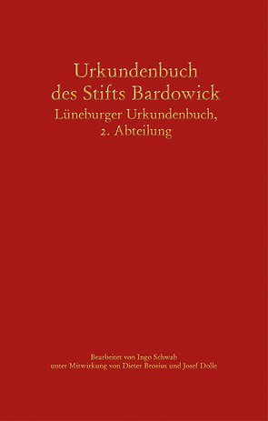 Urkundenbuch des Stifts Bardowick von Schwab,  Ingo