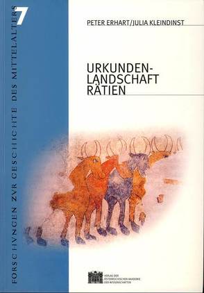 Urkundenlandschaft Rätien von Erhart,  Peter, Institut für Mittelalterforschung, Kleindienst,  Julia