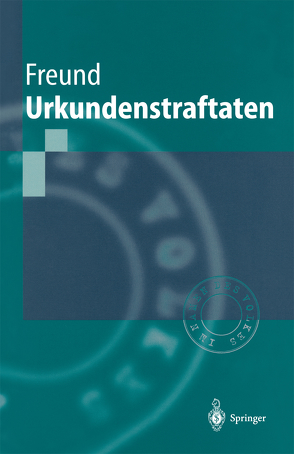 Urkundenstraftaten von Freund,  Georg