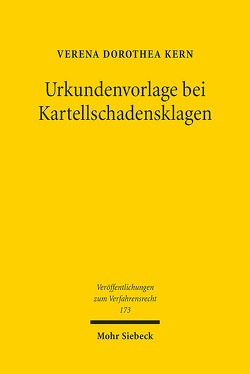 Urkundenvorlage bei Kartellschadensklagen von Kern,  Verena Dorothea