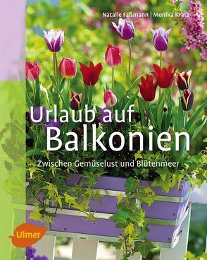 Urlaub auf Balkonien von Faßmann,  Natalie, Kratz,  Monika