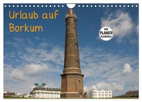 Urlaub auf Borkum (Wandkalender 2024 DIN A4 quer), CALVENDO Monatskalender von Prediger,  Rosemarie