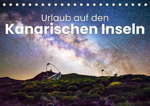 Urlaub auf den Kanarischen Inseln (Tischkalender 2022 DIN A5 quer) von SF