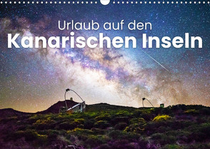 Urlaub auf den Kanarischen Inseln (Wandkalender 2022 DIN A3 quer) von SF