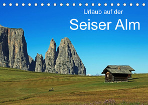 Urlaub auf der Seiser Alm (Tischkalender 2022 DIN A5 quer) von Eppele,  Klaus