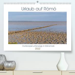 Urlaub auf Römö (Premium, hochwertiger DIN A2 Wandkalender 2022, Kunstdruck in Hochglanz) von Teßen,  Sonja