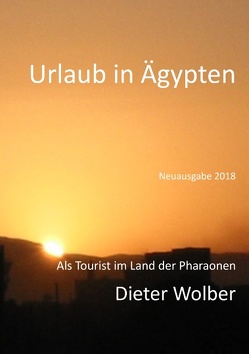 Urlaub in Ägypten von Wolber,  Dieter