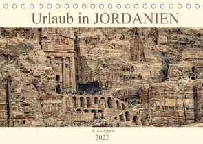 Urlaub in JORDANIEN (Tischkalender 2022 DIN A5 quer) von Eppele,  Klaus