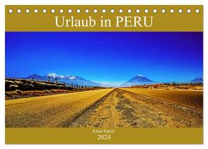 Urlaub in Peru (Tischkalender 2024 DIN A5 quer), CALVENDO Monatskalender von Eppele,  Klaus