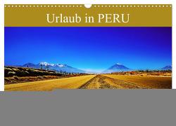 Urlaub in Peru (Wandkalender 2024 DIN A3 quer), CALVENDO Monatskalender von Eppele,  Klaus