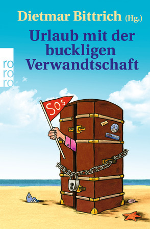 Urlaub mit der buckligen Verwandtschaft von Astner,  Lucy, Bielenstein,  Daniel, Bittrich,  Dietmar, Bokowski,  Paul, Braun,  Harald, Engin,  Osman, Hach,  Lena, Kurfer,  Tobias, Maaß,  Helmut, Metzger,  Jochen, Moritz,  Rainer, Oellig,  Tobias, Ritter,  Christian, Schmelter,  Antoinette, Schnoy,  Sebastian, Schuller,  Alexander, Sieg,  Sören, Stutz,  Stefan, Weßling,  Kathrin, Wilkening,  Edgar