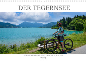 Urlaubsparadies Bayerische Voralpen – Der Tegernsee (Wandkalender 2022 DIN A3 quer) von Meutzner,  Dirk