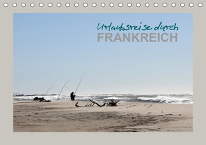 Urlaubsreise durch Frankreich (Tischkalender 2021 DIN A5 quer) von Heim,  Stefan