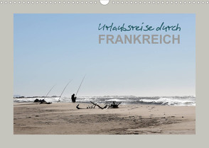 Urlaubsreise durch Frankreich (Wandkalender 2022 DIN A3 quer) von Heim,  Stefan