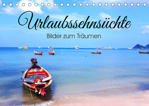 Urlaubssehnsüchte – Bilder zum Träumen (Tischkalender 2022 DIN A5 quer) von K.,  Susan