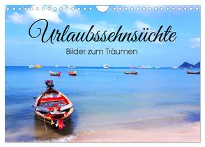 Urlaubssehnsüchte – Bilder zum Träumen (Wandkalender 2024 DIN A4 quer), CALVENDO Monatskalender von K.,  Susan