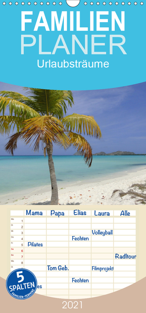 Urlaubsträume – Familienplaner hoch (Wandkalender 2021 , 21 cm x 45 cm, hoch) von Wolf,  Jan