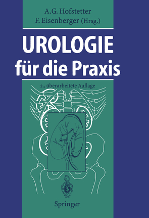 Urologie für die Praxis von Baumüller,  A., Clemens,  H.J., Eisenberger,  F., Hofstetter,  A.G., Klammert,  R., Landauer,  B., Manning,  M., Miller,  K., Otto,  G., Rassweiler,  J., Rothenberger,  K.-H., Schill,  W.B., Schubert,  G.E., Seemann,  O., Stöhrer,  M., Westenfelder,  M., Willms,  K.