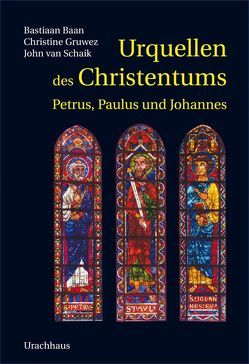 Urquellen des Christentums von Baan,  Bastiaan, Gruwez,  Christine, Holberg,  Marianne, Schaik,  John van, Schaik,  van,  John