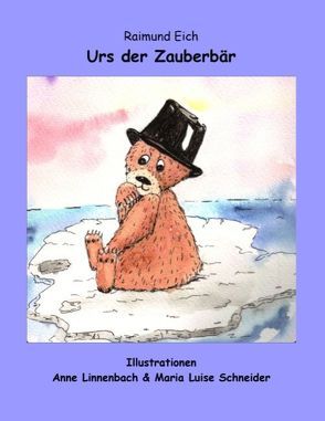 Urs der Zauberbär von Eich,  Raimund