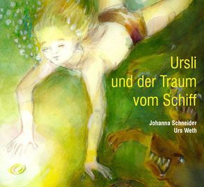 Ursli und der Traum vom Schiff von Weth,  Urs