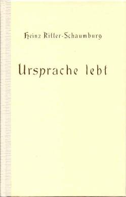 Ursprache lebt! von Ritter-Schaumburg,  Heinz