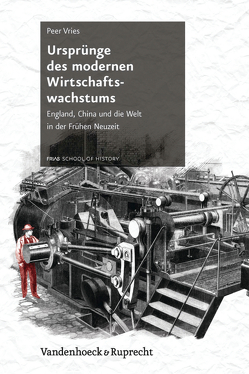 Ursprünge des modernen Wirtschaftswachstums von Vries,  Peer