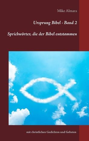 Ursprung Bibel – Band 2 von Almara,  Mike