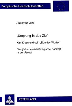 «Ursprung ist das Ziel» von Lang,  Alexander