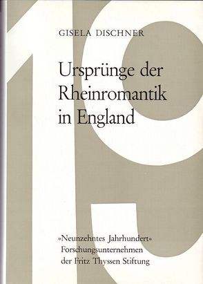 Ursprünge der Rheinromantik in England von Dischner,  Gisela