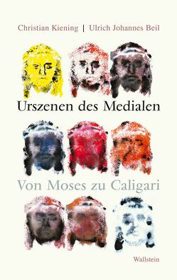 Urszenen des Medialen von Beil,  Ulrich Johannes, Kiening,  Christian