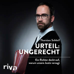 Urteil: ungerecht von Pappenberger,  Sebastian, Schleif,  Thorsten