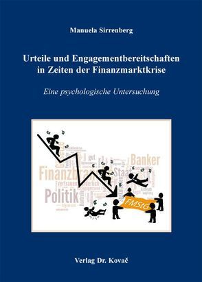 Urteile und Engagementbereitschaften in Zeiten der Finanzmarktkrise von Sirrenberg,  Manuela