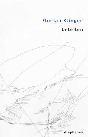 Urteilen von Klinger,  Florian