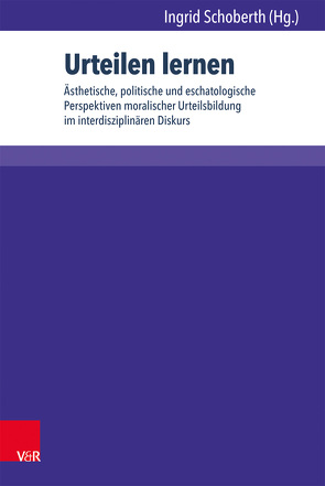 Urteilen lernen II von Dannecker,  Gerhard, Engel,  Juliane, Espeel,  Urs, Hailer,  Martin, Papathanasiou,  Konstantina, Reiser-Deggelmann,  Silke, Sauber,  Nadine, Schoberth,  Ingrid, Schoberth,  Wolfgang, Tietz,  Christiane, Ulrich,  Eva Marie, Ulrich,  Hans-G., Wohlmuth,  Josef