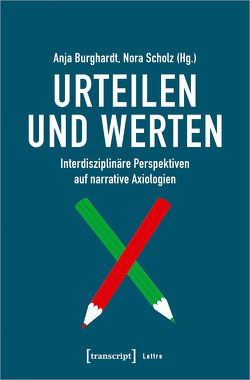 Urteilen und Werten von Burghardt,  Anja, Scholz,  Nora