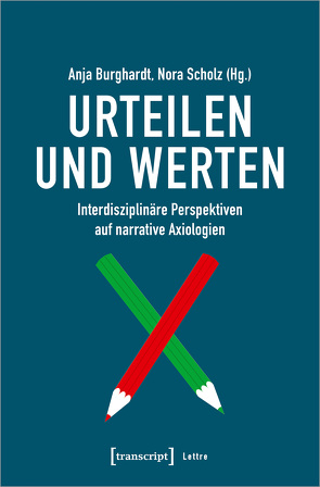 Urteilen und Werten von Burghardt,  Anja, Scholz,  Nora