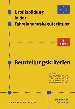 Urteilsbildung in der Fahreignungsbegutachtung – Beurteilungskriterien