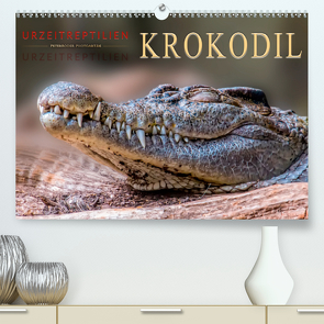 Urzeitreptilien – Krokodil (Premium, hochwertiger DIN A2 Wandkalender 2021, Kunstdruck in Hochglanz) von Roder,  Peter