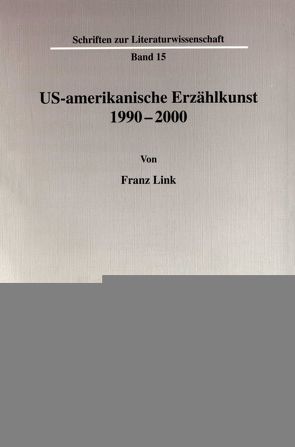 US-amerikanische Erzählkunst 1990-2000. von Link,  Franz