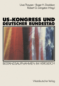 US-Kongreß und Deutscher Bundestag von Thaysen,  Uwe