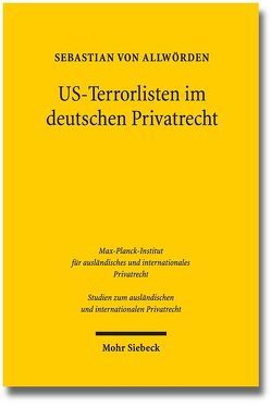 US-Terrorlisten im deutschen Privatrecht von Allwörden,  Sebastian von