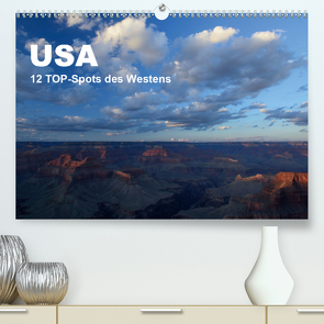 USA 12 TOP-Spots des Westens (Premium, hochwertiger DIN A2 Wandkalender 2021, Kunstdruck in Hochglanz) von Jürs,  Thorsten