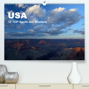 USA 12 TOP-Spots des Westens (Premium, hochwertiger DIN A2 Wandkalender 2022, Kunstdruck in Hochglanz) von Jürs,  Thorsten