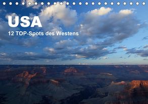 USA 12 TOP-Spots des Westens (Tischkalender 2020 DIN A5 quer) von Jürs,  Thorsten