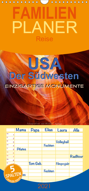 USA Der Südwesten – Einzigartige Monumente – Familienplaner hoch (Wandkalender 2021 , 21 cm x 45 cm, hoch) von Rucker,  Michael