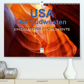 USA Der Südwesten – Einzigartige Monumente (Premium, hochwertiger DIN A2 Wandkalender 2021, Kunstdruck in Hochglanz) von Rucker,  Michael