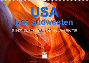 USA Der Südwesten – Einzigartige Monumente (Wandkalender 2022 DIN A2 quer) von Rucker,  Michael