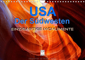 USA Der Südwesten – Einzigartige Monumente (Wandkalender 2022 DIN A4 quer) von Rucker,  Michael